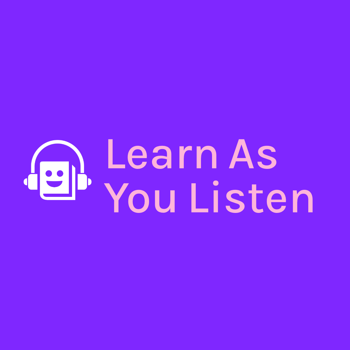 Learn As You Listen